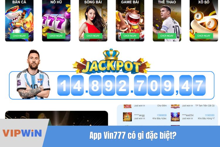 App Vin777 có gì đặc biệt?