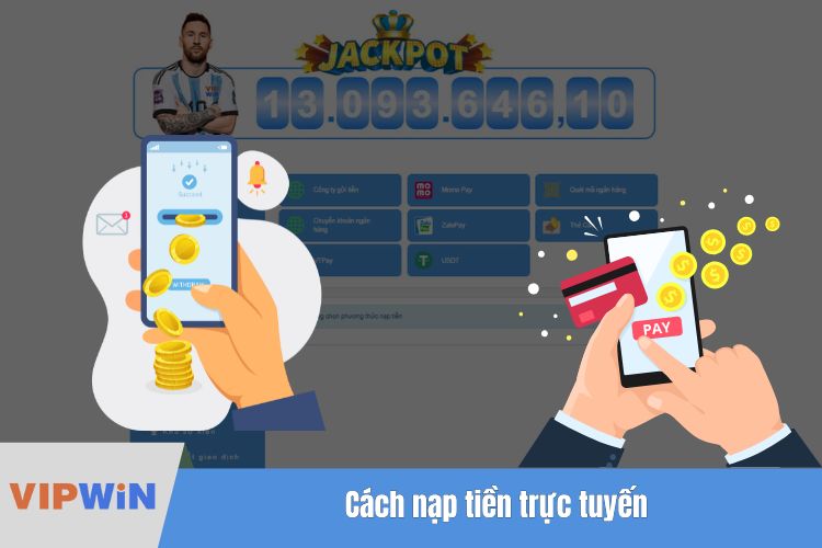 Cách nạp tiền trực tuyến