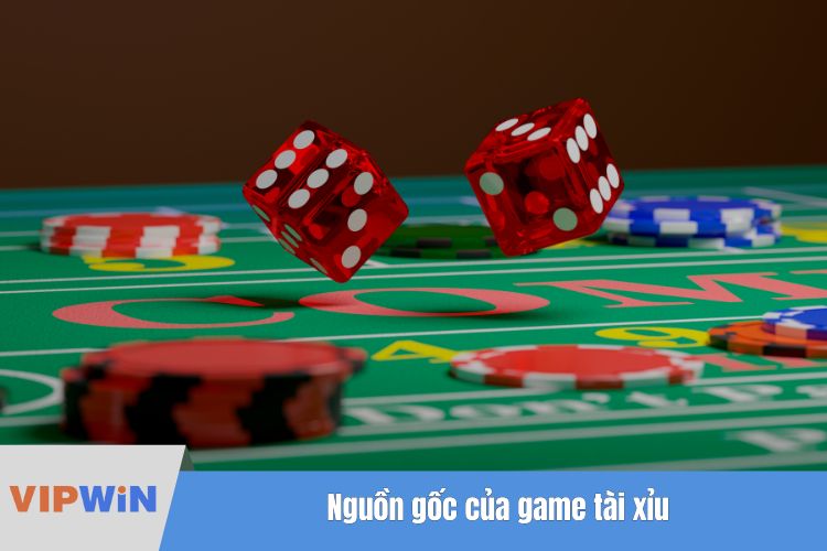 Nguồn gốc của game tài xỉu