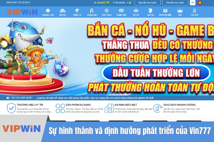 Sự hình thành và định hướng phát triển của Vin777