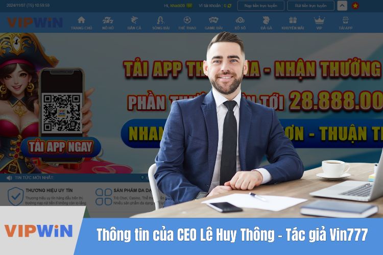 Thông tin của CEO Lê Huy Thông - Tác giả Vin777