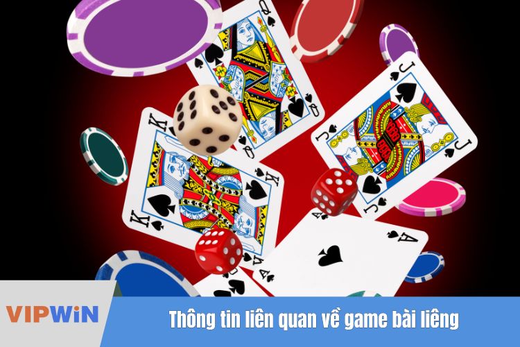 Thông tin liên quan về game bài liêng