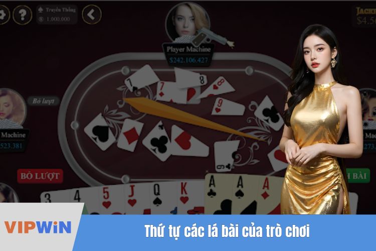 Thứ tự các lá bài của trò chơi