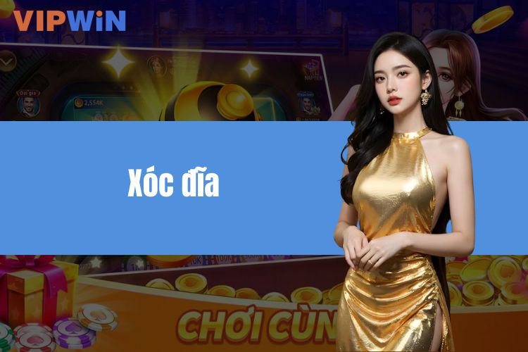 Xóc Đĩa - Luật chơi và những chiến thuật thắng lớn